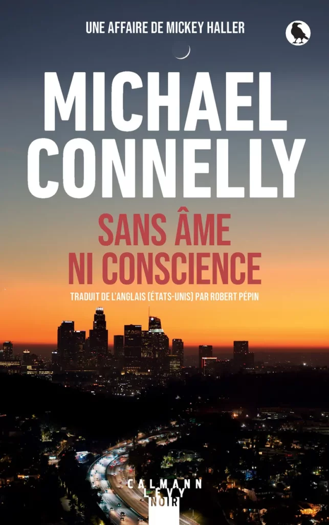 Couverture française du livre Sans âme ni conscience de Michael Connelly